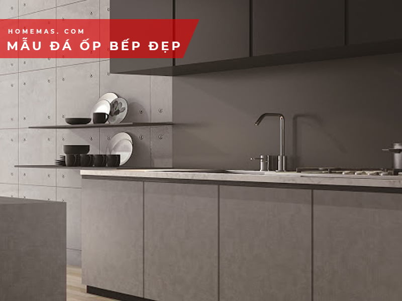 Mẫu đá ốp bếp đẹp nhất không thể bỏ qua